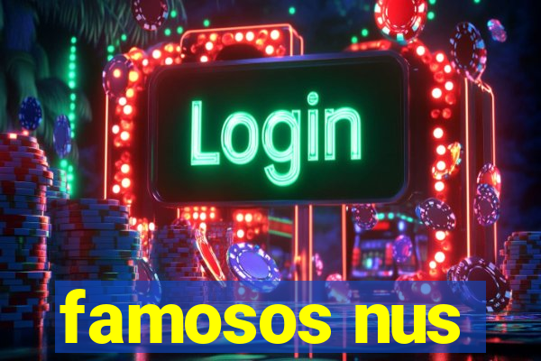 famosos nus